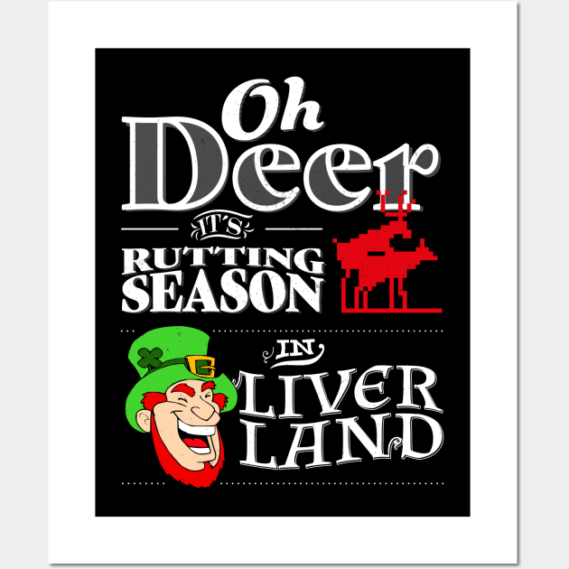 Oh Deer its rutting season in liver land I Irish Leprechaun Wall Art by holger.brandt